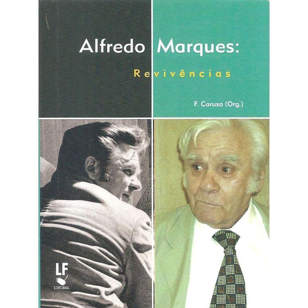 Alfredo Marques - Revivencias