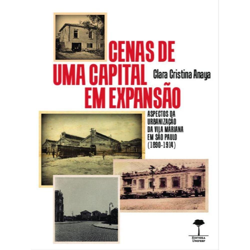 Cenas De Uma Capital Em Expansão