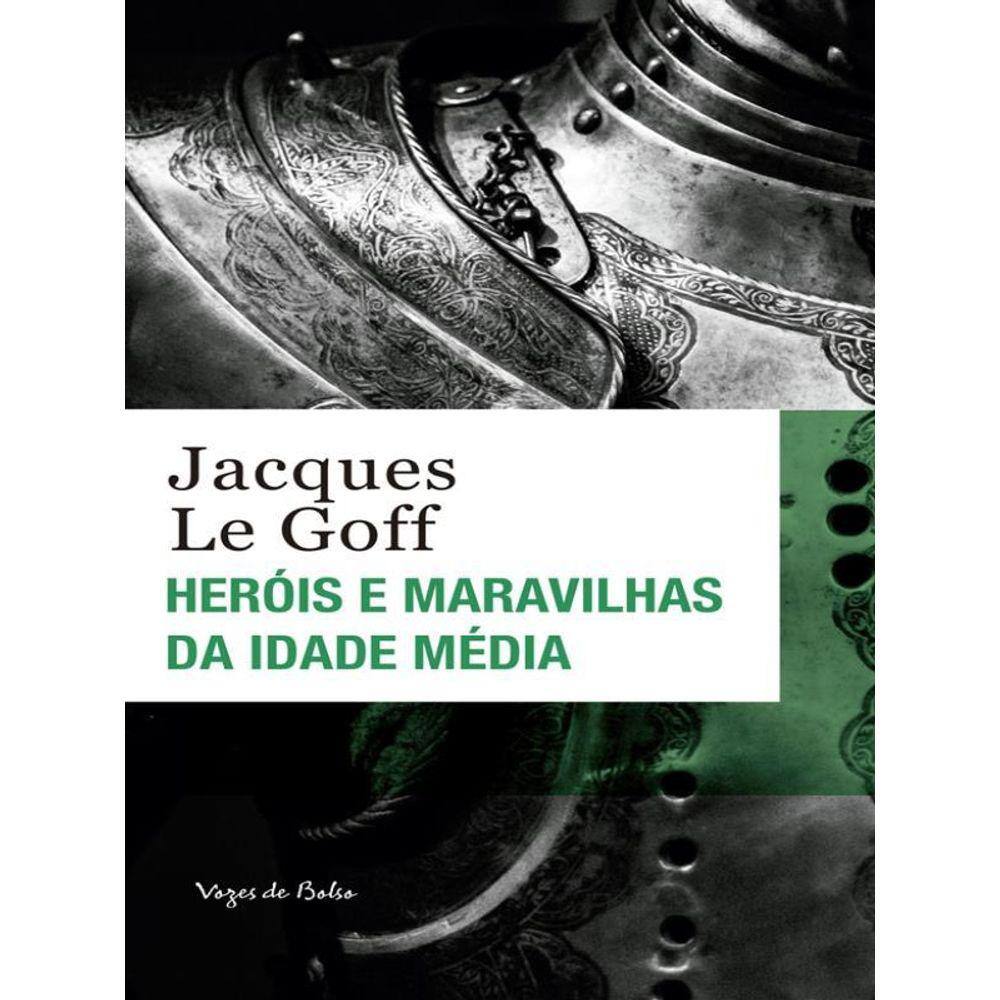 Heróis E Maravilhas Da Idade Média - Ed. Bolso