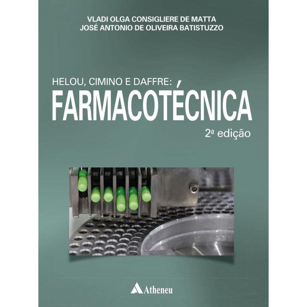 Helou, Cimino, Daffre: Farmacotécnica