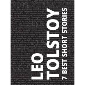 7 Best Short Stories By Leo Tolstoy