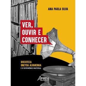Ver, Ouvir E Conhecer