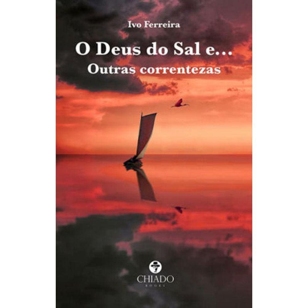 O Deus Do Sal E Outras Correntezas