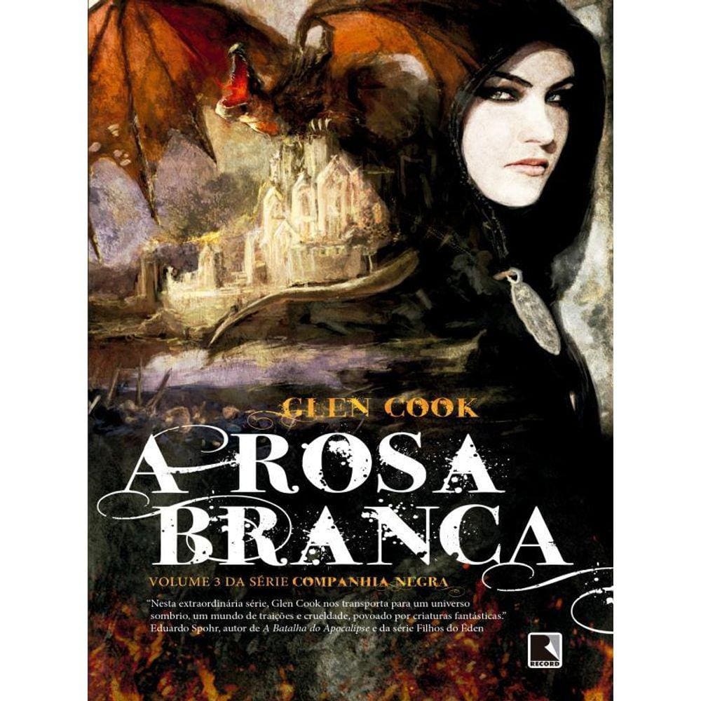 A Rosa Branca (Vol. 3 Companhia Negra) - Vol. 3