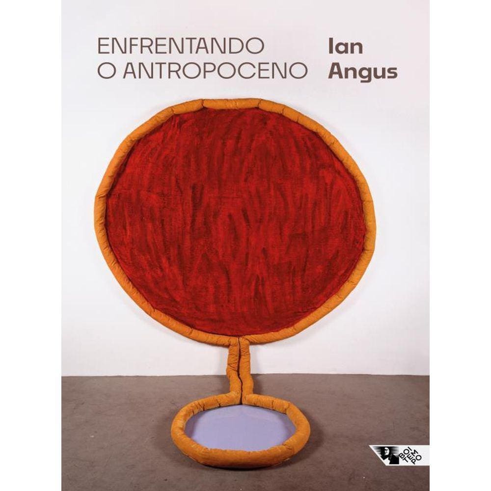 Enfrentando O Antropoceno