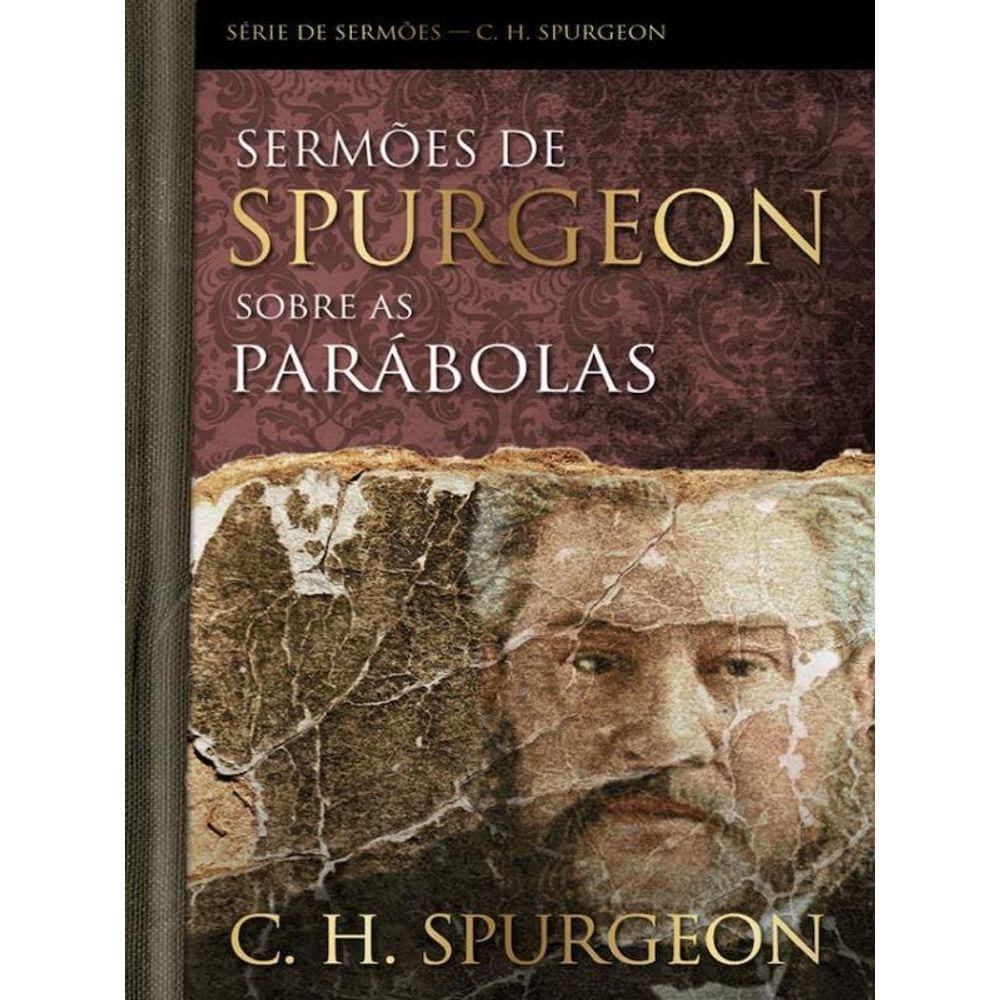 Sermões De Spurgeon Sobre As Parábolas