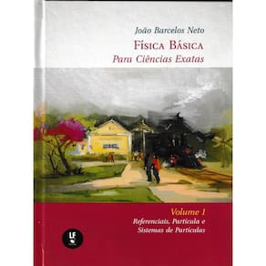 Física Básica Para Ciências Exatas - Vol. 1