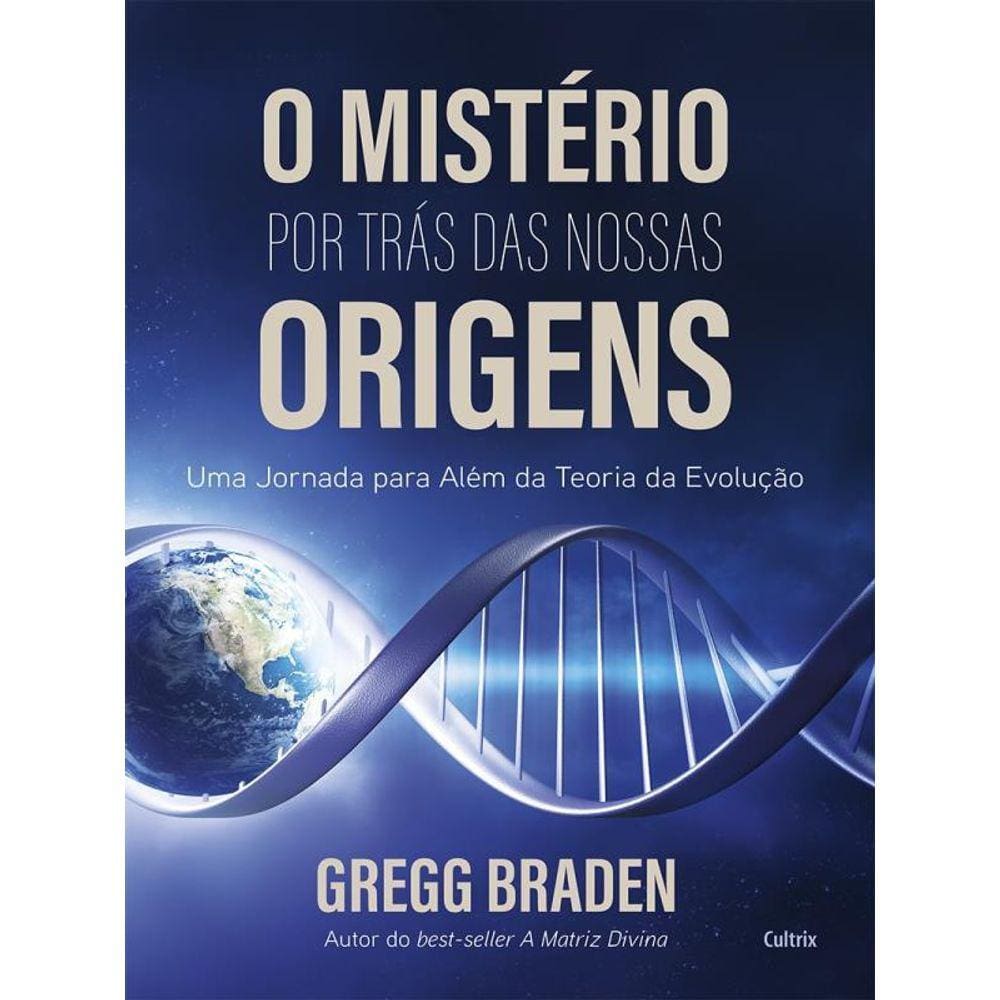 O Mistério Por Trás Das Nossas Origens