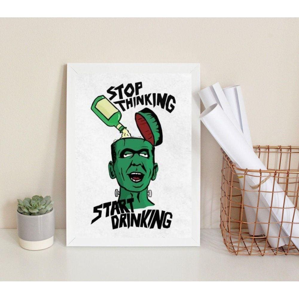 Quadro Quadro stop thinking start drinking 24x18cm Branco