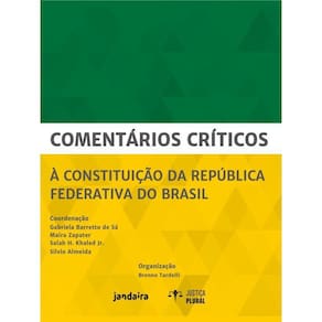 Comentários Críticos À Constituição Da República Federativa Do Brasil
