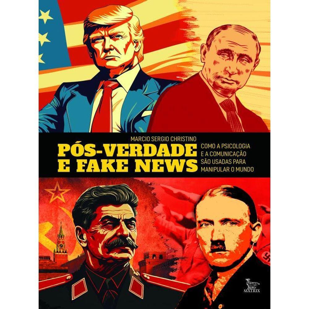Pós Verdade E Fake News