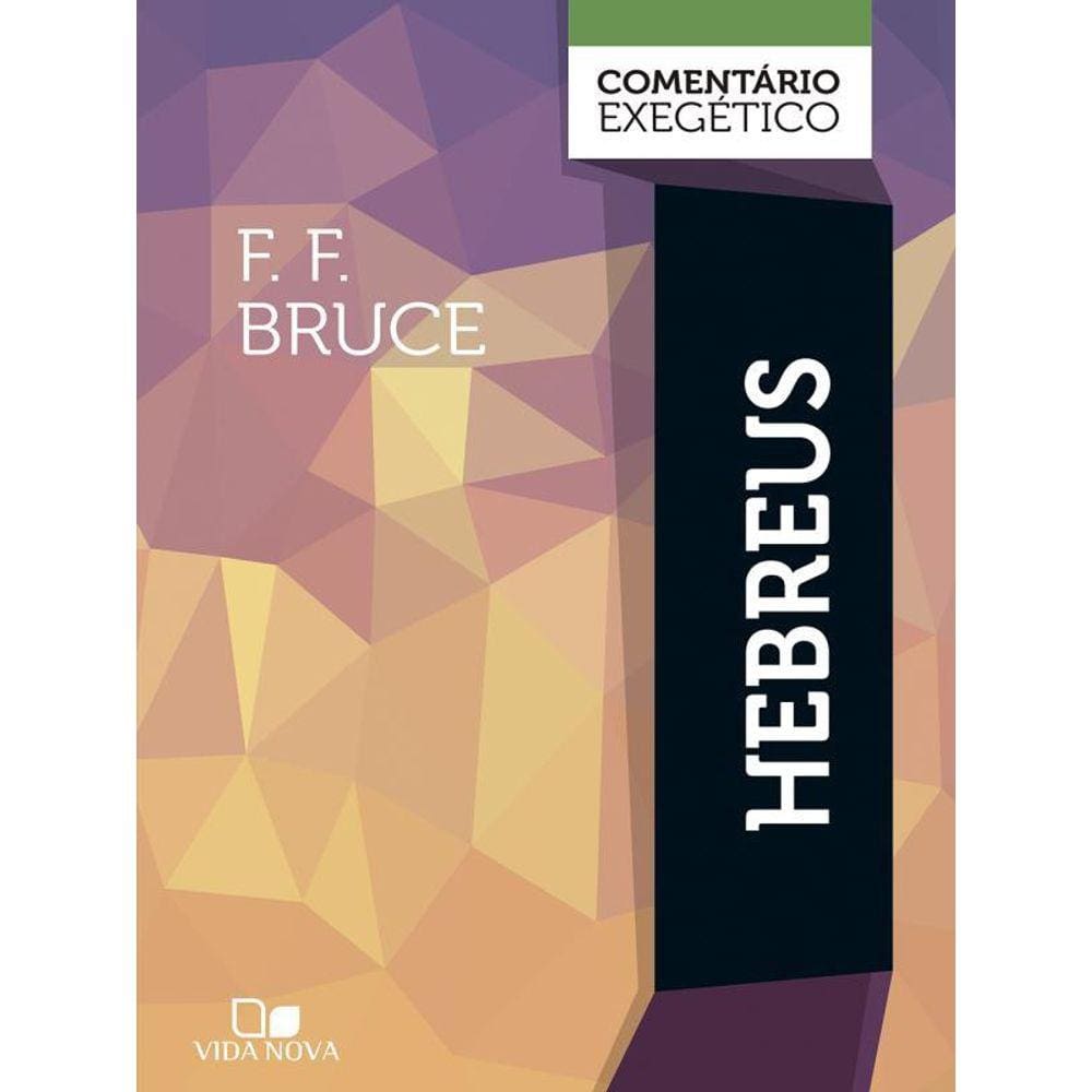 Hebreus: Comentário Exegético