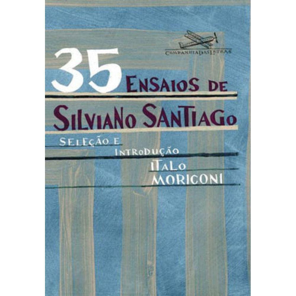 35 Ensaios De Silviano Santiago