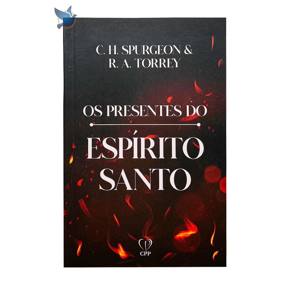 Livro Os Presentes Do Espírito Santo - Spurgeon / Torrey Baseado na Bíblia