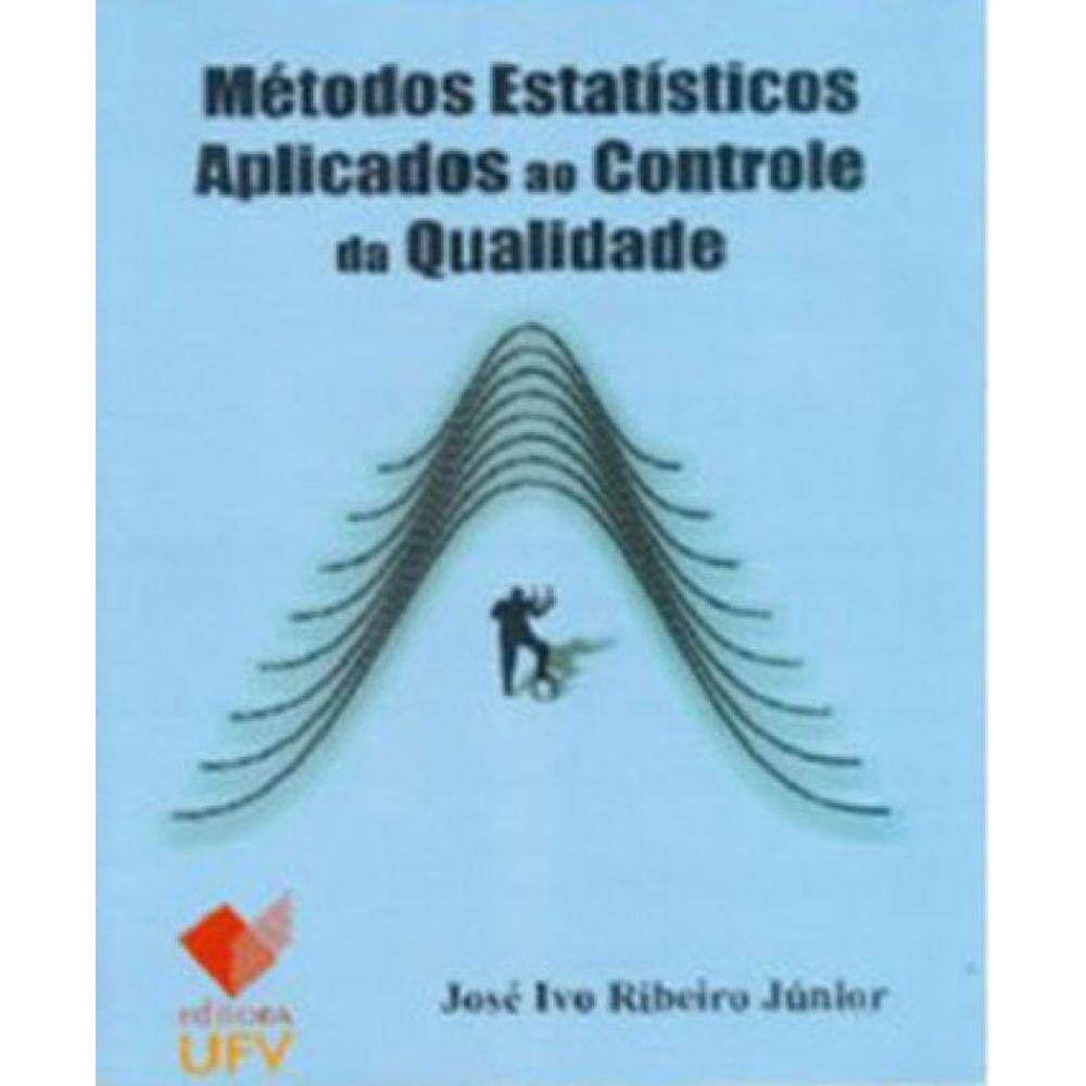 Metodos Estatisticos Aplicados Ao Controle Da Qualidade