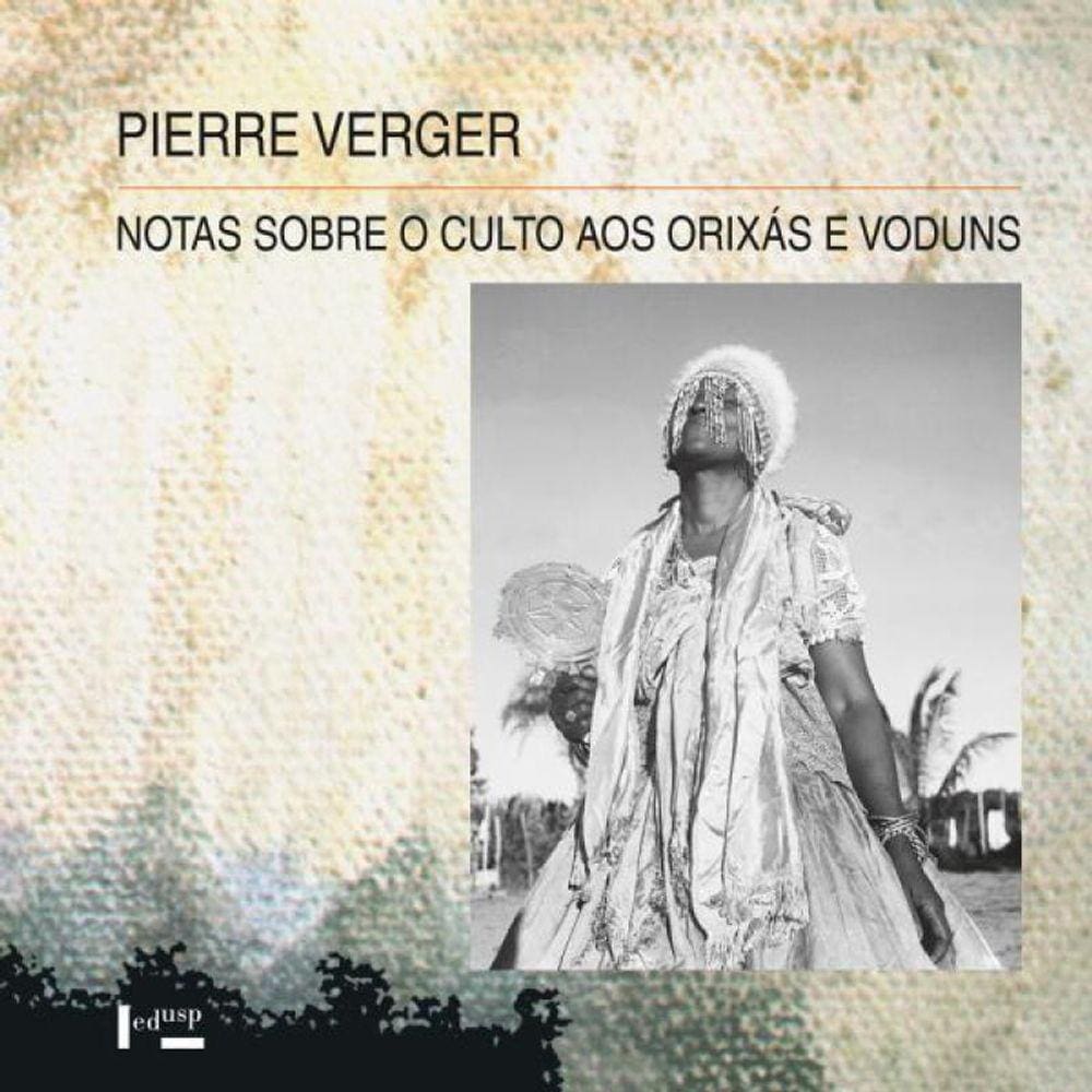 Notas Sobre O Culto Aos Orixás E Voduns