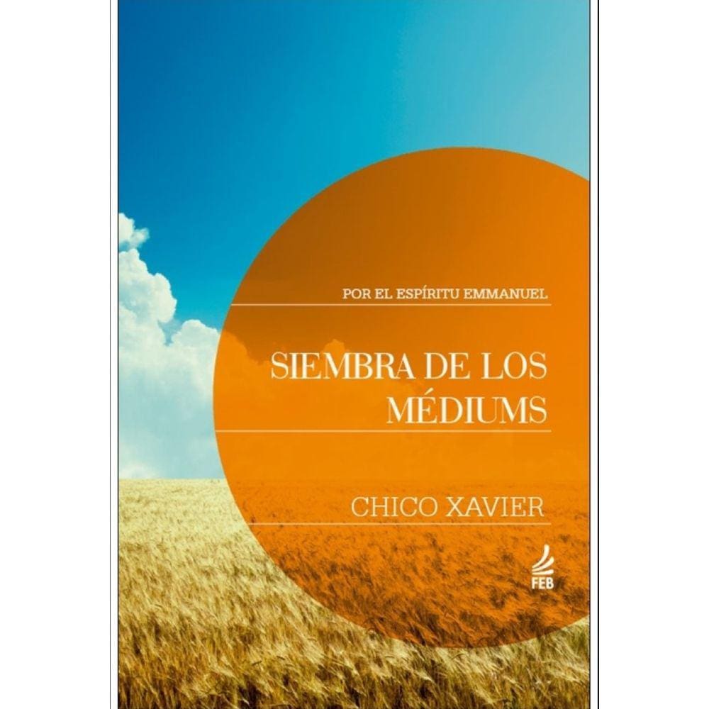 Siembra de los médiums (Seara dos médiuns - Espanhol)