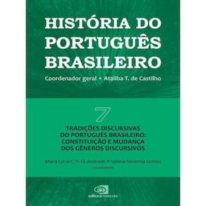 História Do Português Brasileiro - Vol.7 - Vol. 7