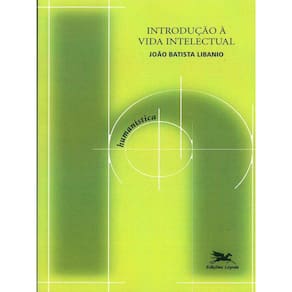 Introdução À Vida Intelectual - Vol. 1