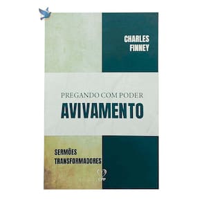 Livro Pregando Com Poder - Avivamento - Finney/Ryle/Spurgeon Baseado na Bíblia