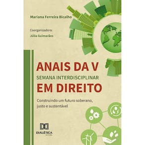 Anais da V Semana Interdisciplinar em Direito - Construindo um futuro soberano, justo e sustentável