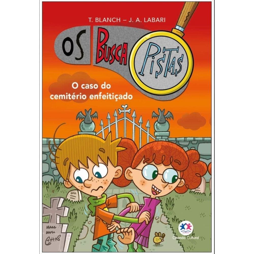 Os Buscapistas - O caso do cemitério enfeitiçado - Livro 4