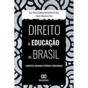 Direito à educação no Brasil - Contextos, demandas e políticas educacionais
