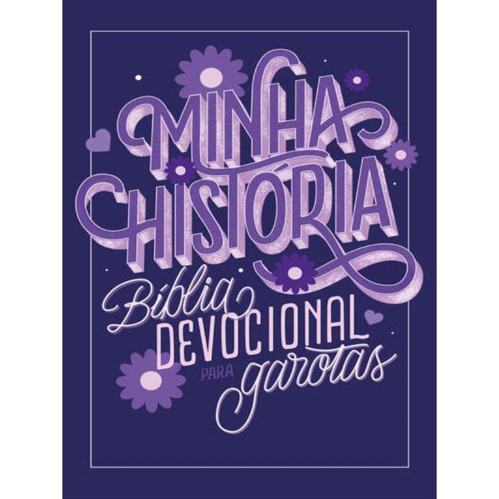 Minha História: Bíblia Devocional Para Garotas (Capa Lettering)