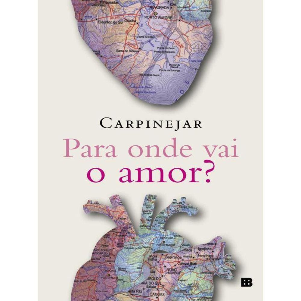 Para Onde Vai O Amor?