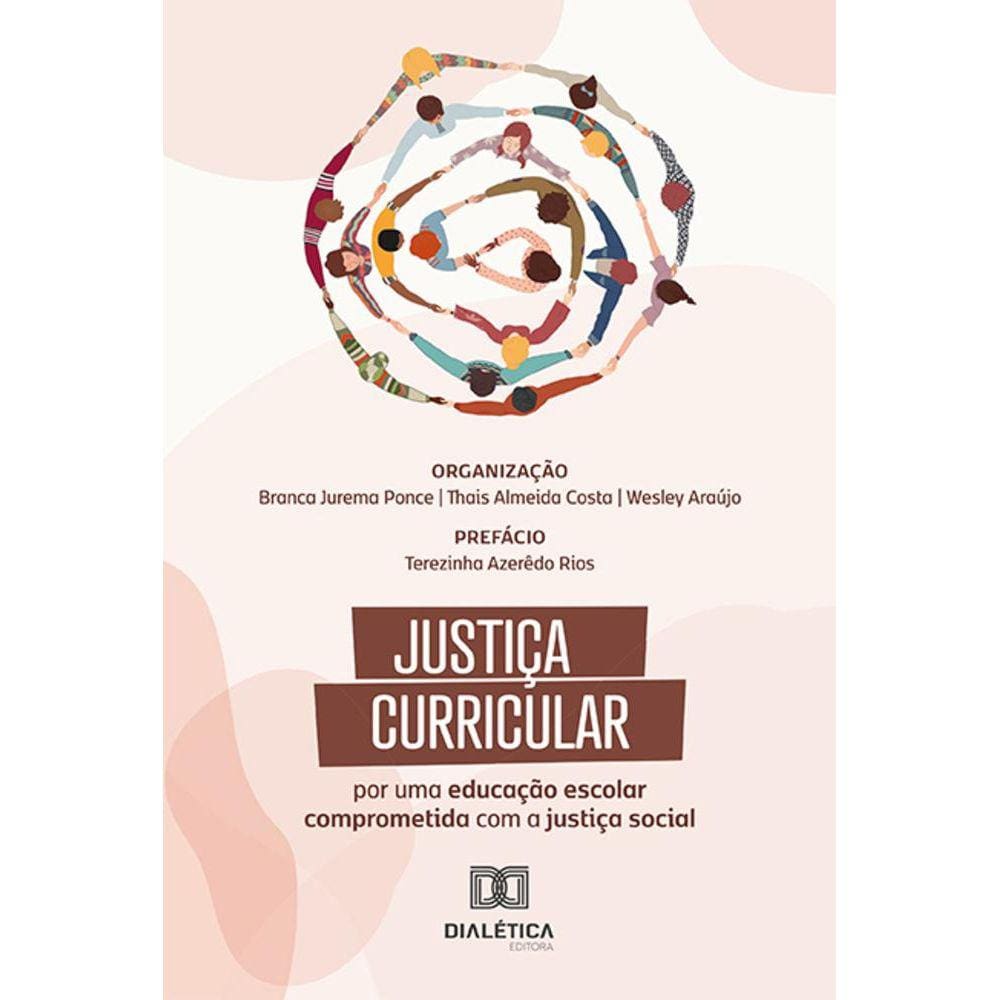 Justiça Curricular - Por uma educação escolar comprometida com a justiça social