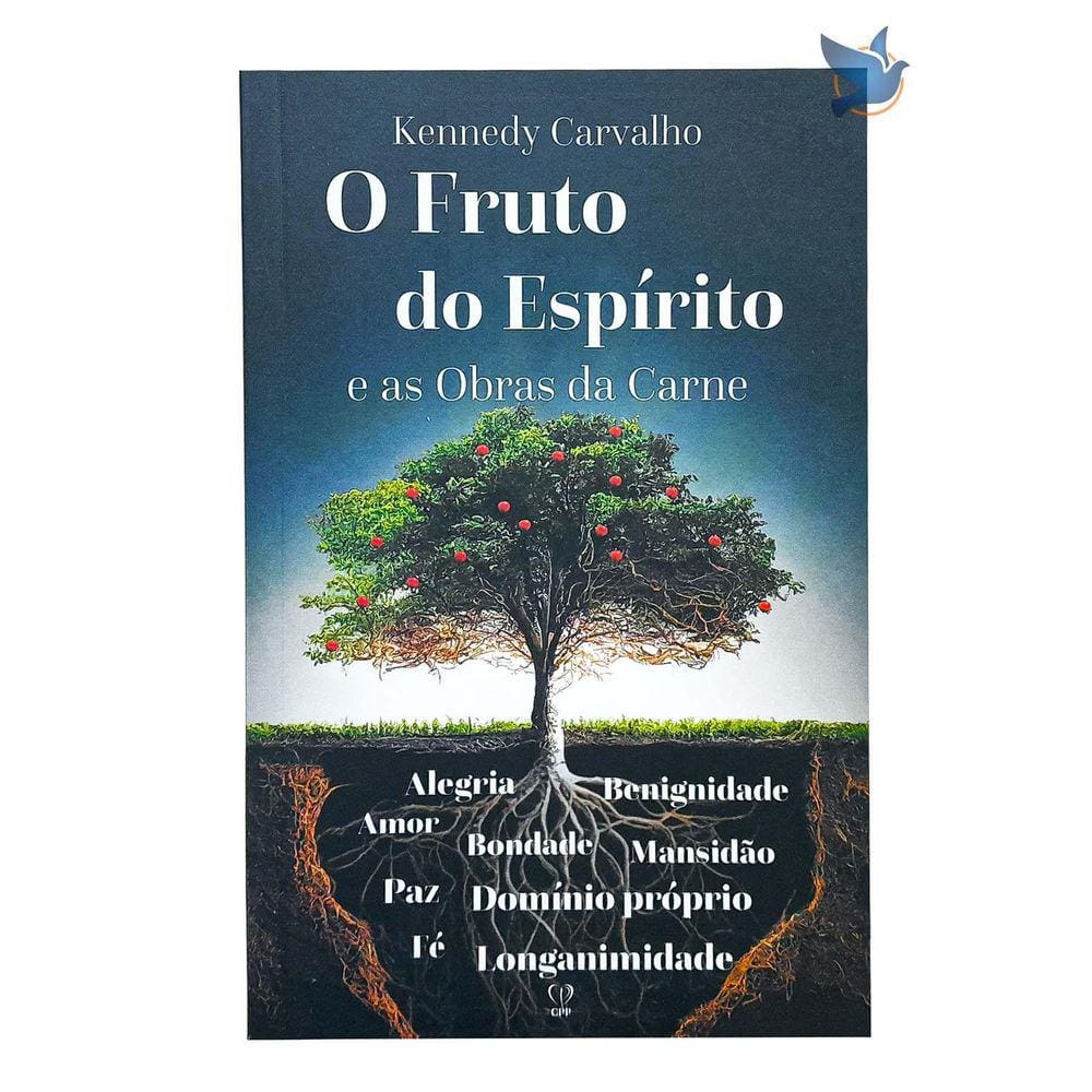 Livro Espiritual O Fruto do Espírito - Kennedy Carvalho - 13,5 x 20,75cm