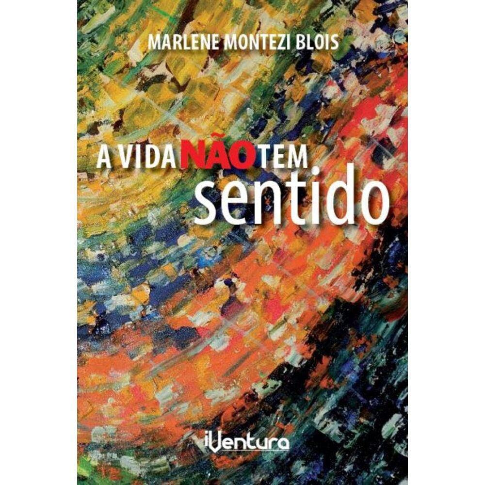 A vida não tem sentido