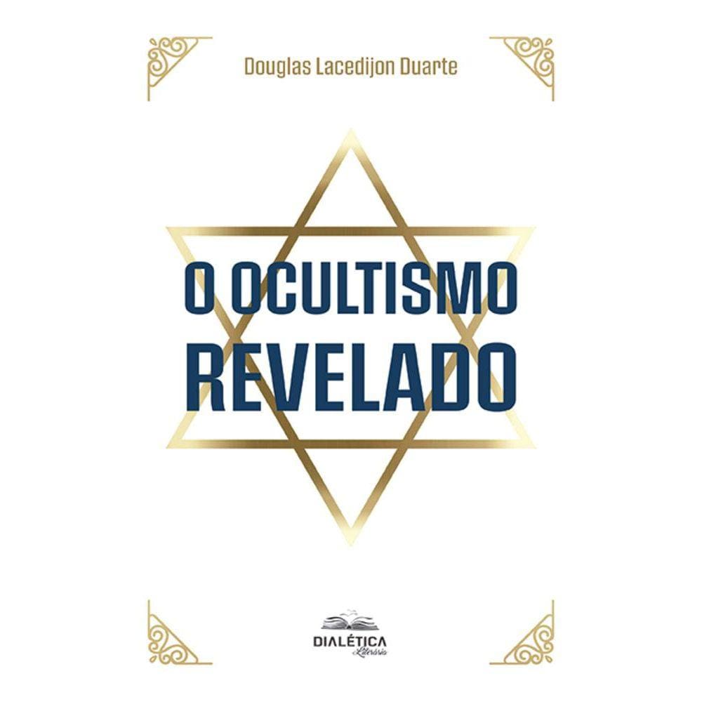 O ocultismo revelado