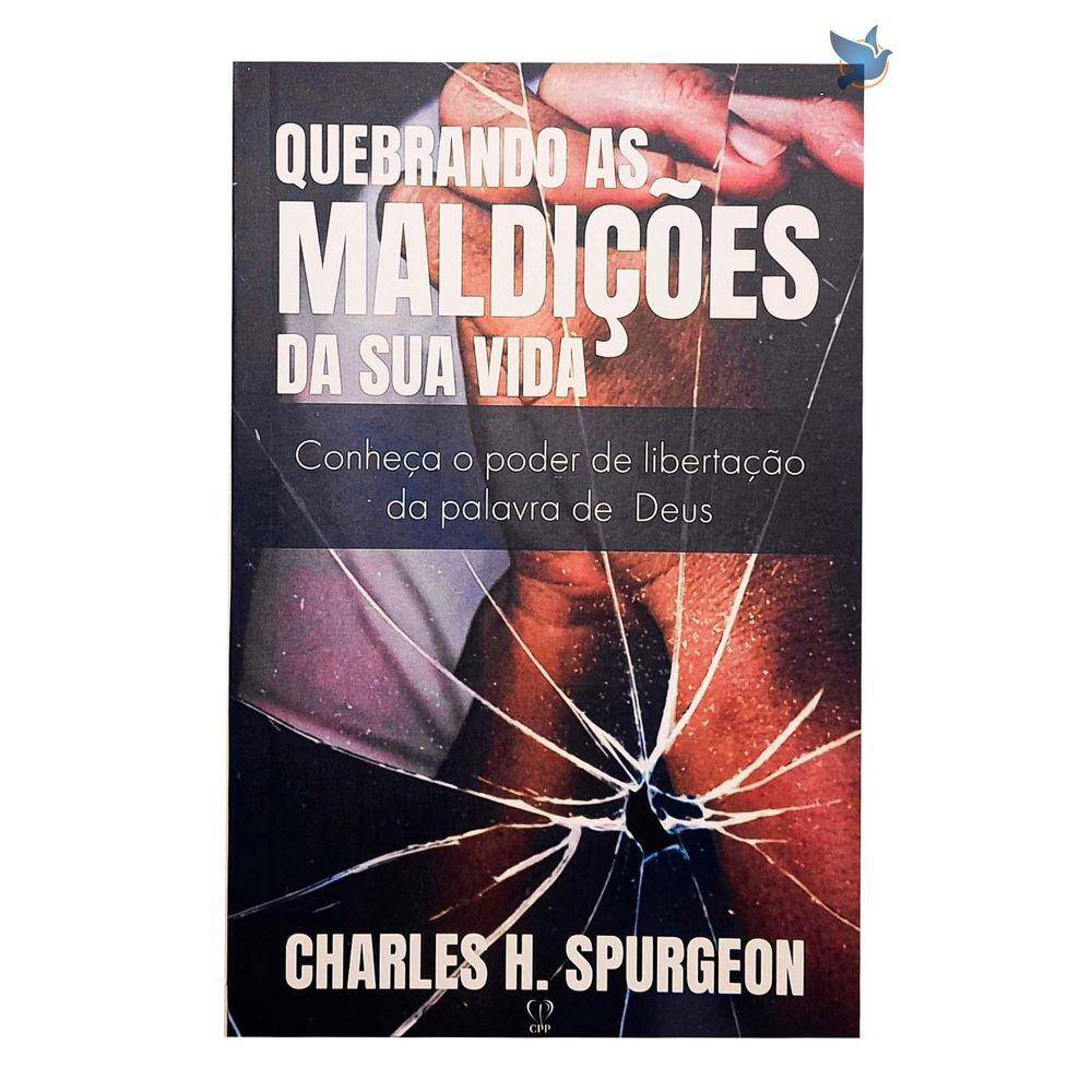 Livro Quebrando As Maldições Da Sua Vida Charles Spurgeon