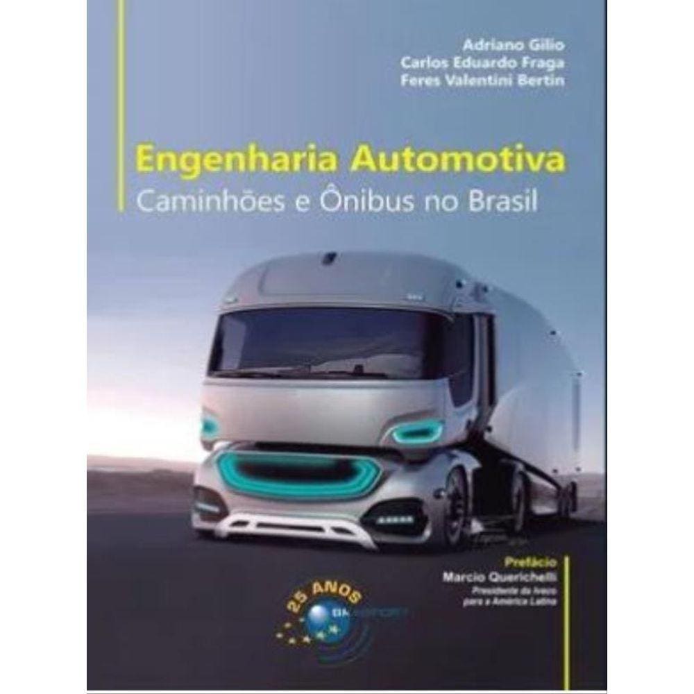 Engenharia Automotiva - Caminhões E Ônibus No Brasil