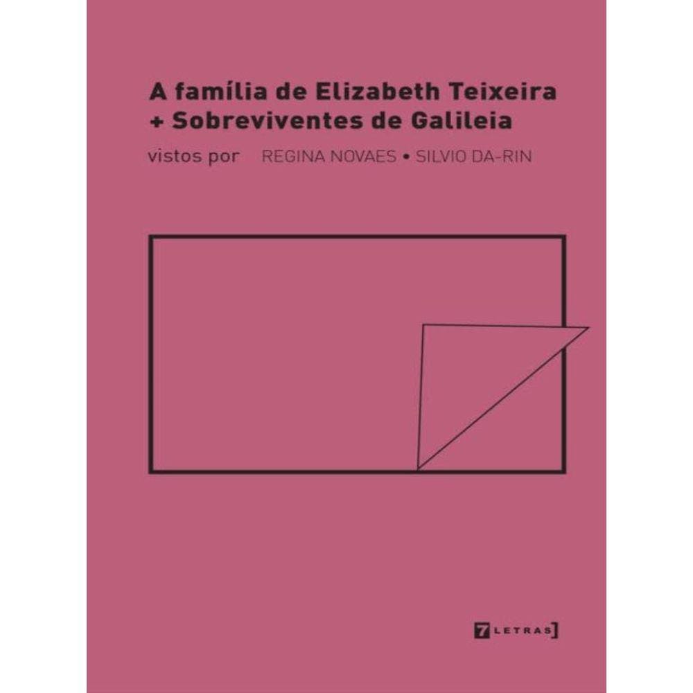 A Família De Elizabeth Teixeira + Sobreviventes De Galileia