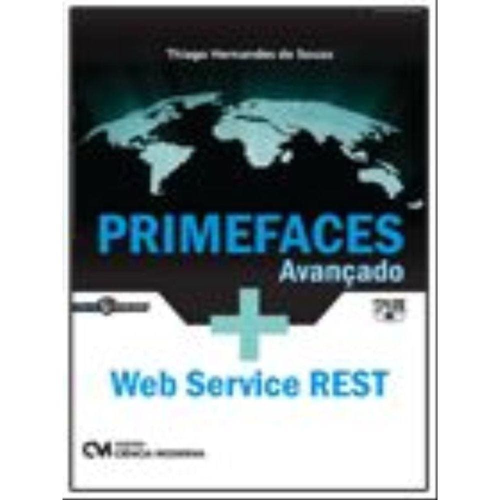 Primefaces Avançado + Web Service Rest