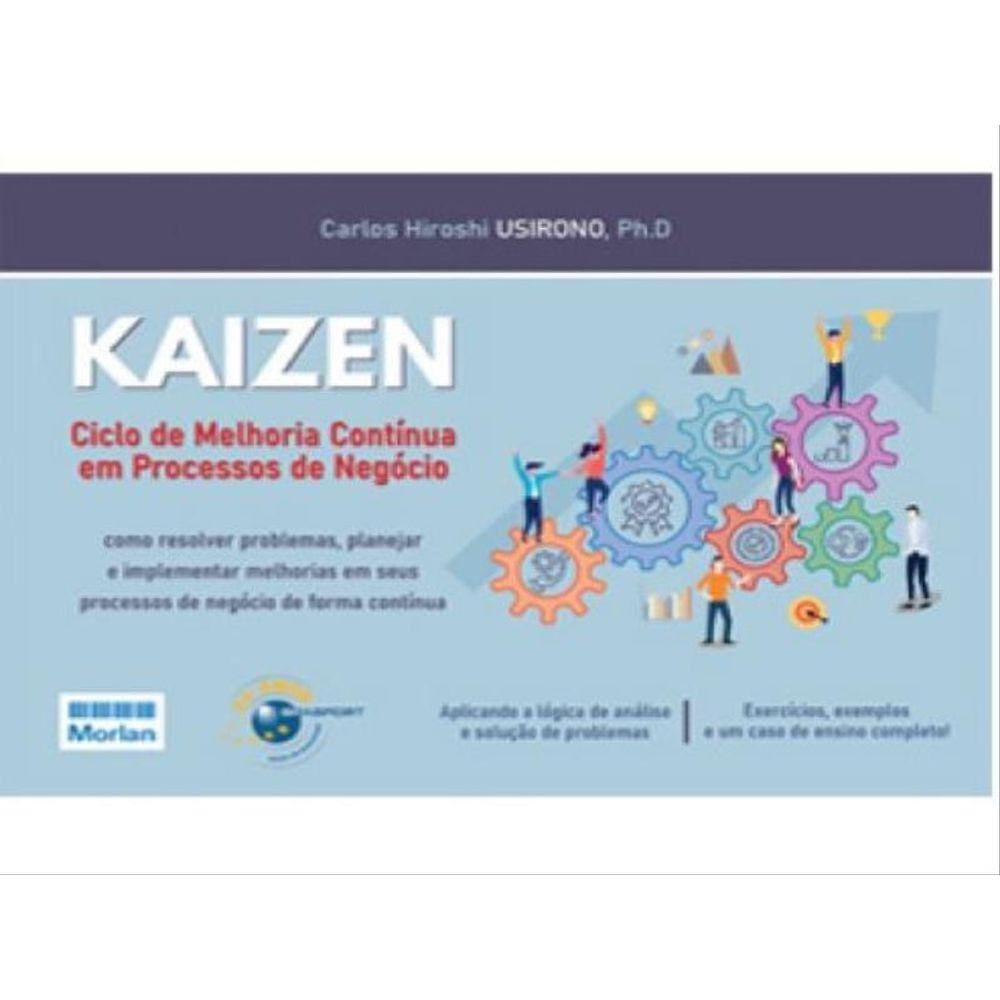 Kaizen - Ciclo De Melhoria Contínua Em Processos De Negócios