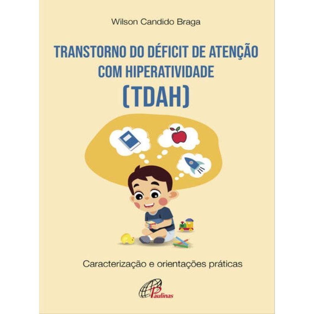 Transtorno Do Déficit De Atenção Com Hiperatividade (Tdah)
