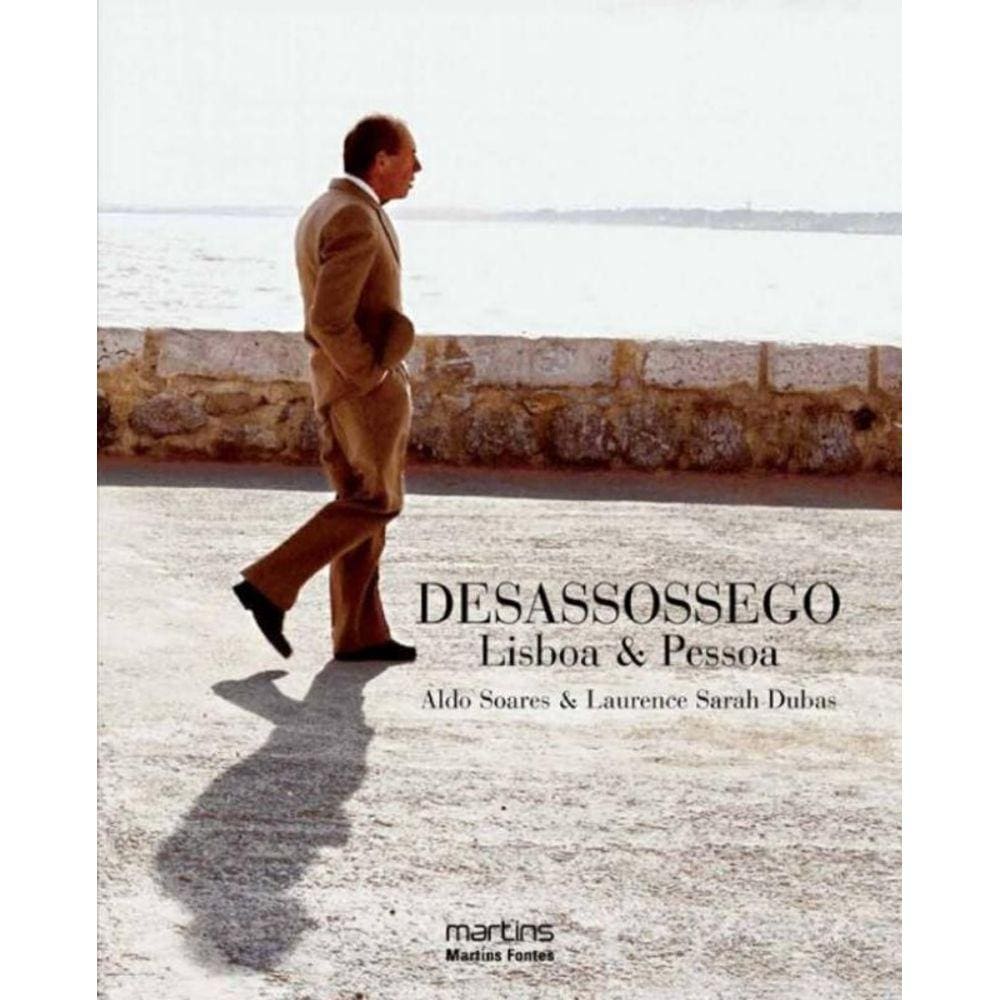 Desassossego - Lisboa E Pessoa