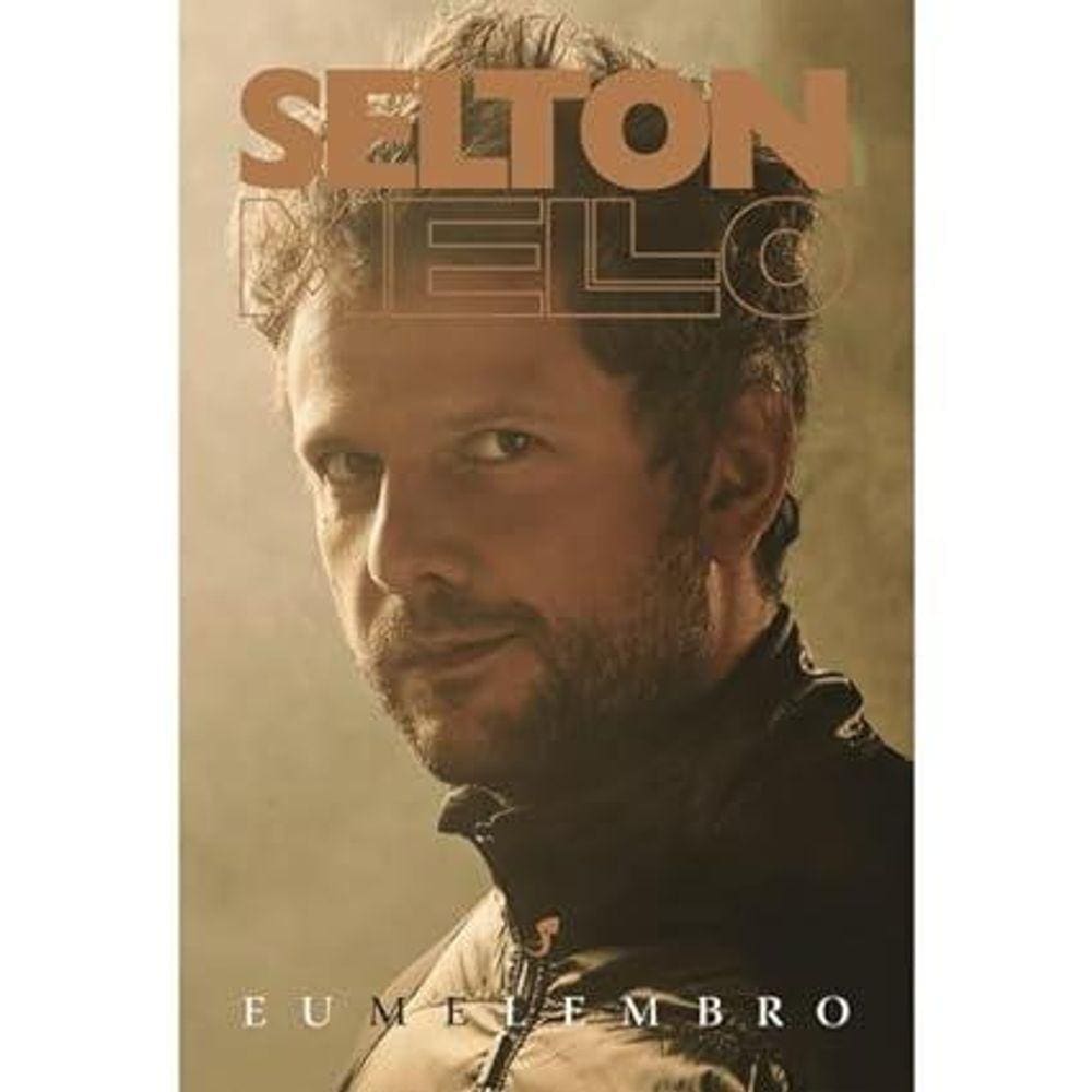 (04/12) Selton Mello: Eu Me Lembro