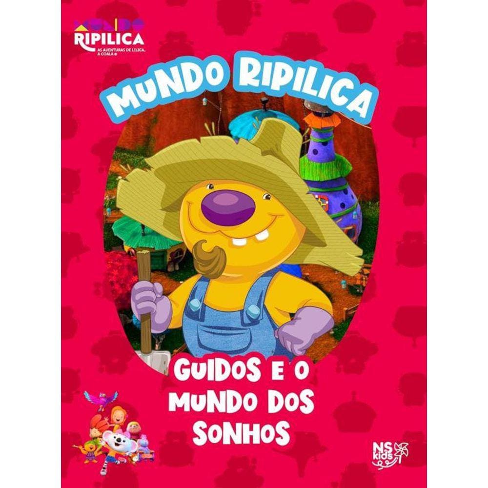 Mundo Ripilica - Guidos E O Mundo Dos Sonhos