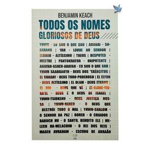 Livro Todos Os Nomes Gloriosos Deus Benjamin Keach Baseado