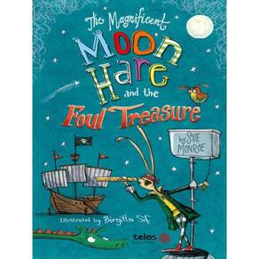 The Magnificent Moon Hare And The Foul Treasure - Vol. 2
