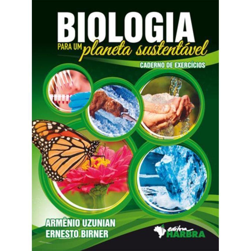 Caderno De Exercicios Biologia Para Um Planeta Sustentavel