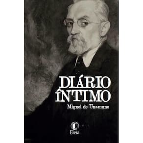 Diário Íntimo ( Miguel de Unamuno )