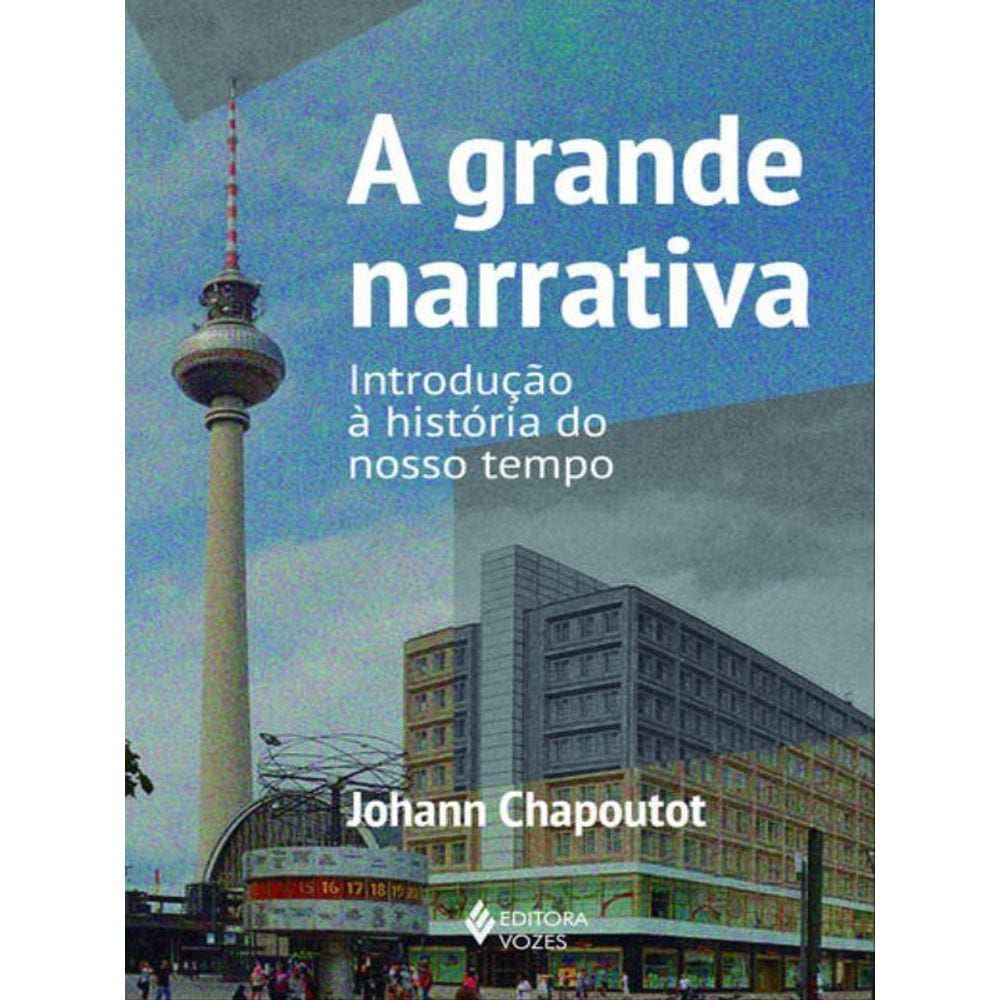 A Grande Narrativa