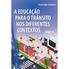 A Educação Para o Trânsito Nos Diferentes Contextos