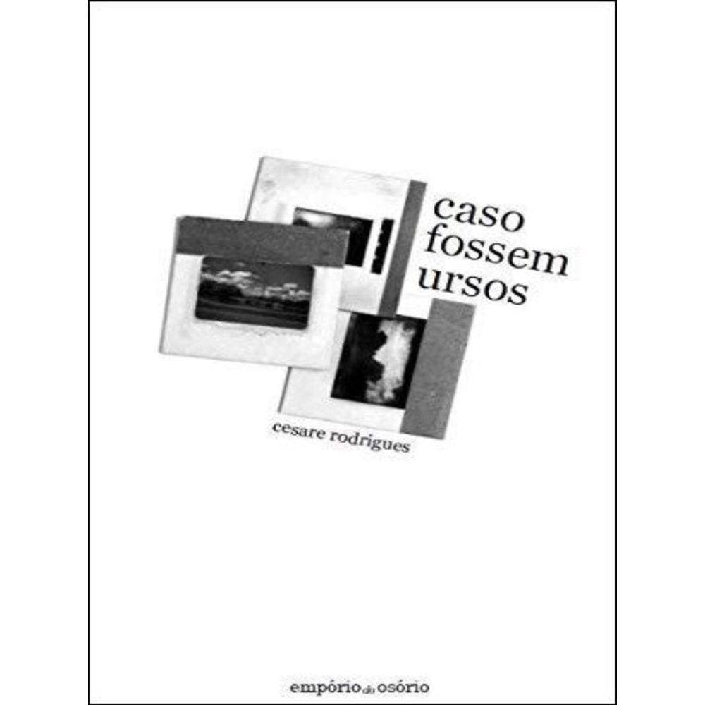 Caso Fossem Ursos