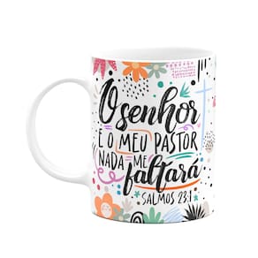 Caneca Motivação - O senhor é o meu pastor